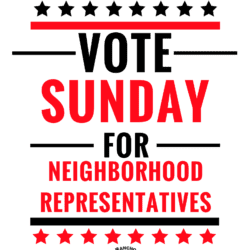 A poster that says vote sunday for neighborhood representatives.
